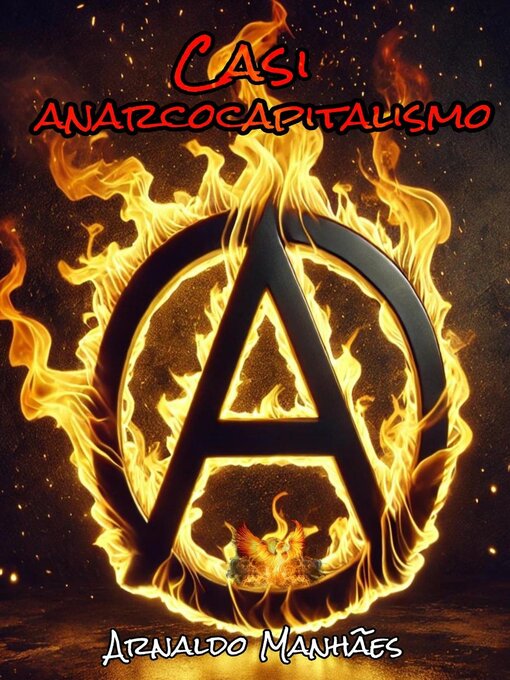 Title details for Casi Anarcocapitalismo by Arnaldo Manhães - Available